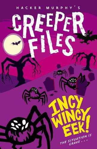 Бумажная книга «THE CREEPER FILES: INCY WINCY EEK!» - фото №1