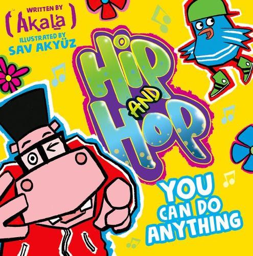 Бумажная книга «HIP AND HOP: YOU CAN DO ANYTHING» - фото №1