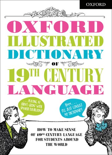 Бумажная книга «Oxford Illustrated Dictionary of 19th Century Language» - фото №1