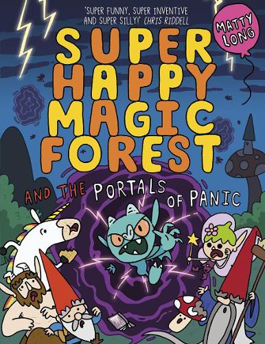 Паперова книга «Super Happy Magic Forest and the Portals Of Panic», автор Меті Лонг - фото №1
