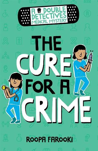 Бумажная книга «A Double Detectives Medical Mystery: The Cure for a Crime», автор Рупа Фаруки - фото №1