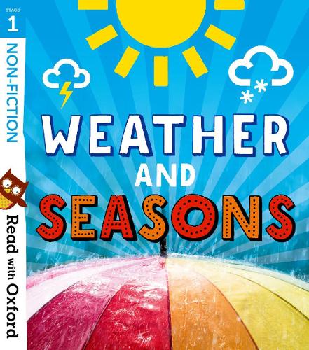 [object Object] «Read with Oxford: Stage 1: Non-fiction: Weather and Seasons», авторов Бекка Хеддл, Кэтрин Бейкер, Тереза Хипи - фото №1