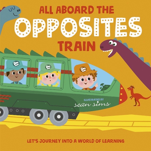 Паперова книга «All Aboard the Opposites Train», автор Oxford Children's Books - фото №1