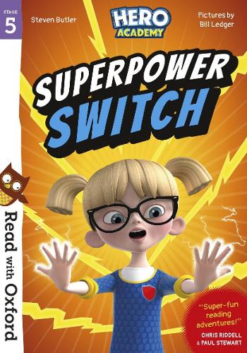 Паперова книга «Read with Oxford: Stage 5: Hero Academy: Superpower Switch», автор Стівен Батлер - фото №1