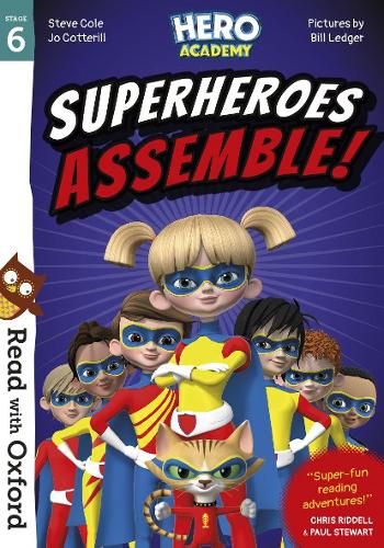 Бумажная книга «Read with Oxford: Stage 6: Hero Academy: Superheroes Assemble!», авторов Джо Коттерилл, Стив Коул - фото №1