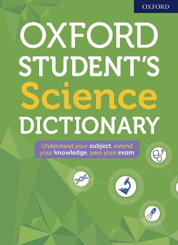 Бумажная книга «Oxford Student's Science Dictionary», автор Oxford Dictionaries - фото №1