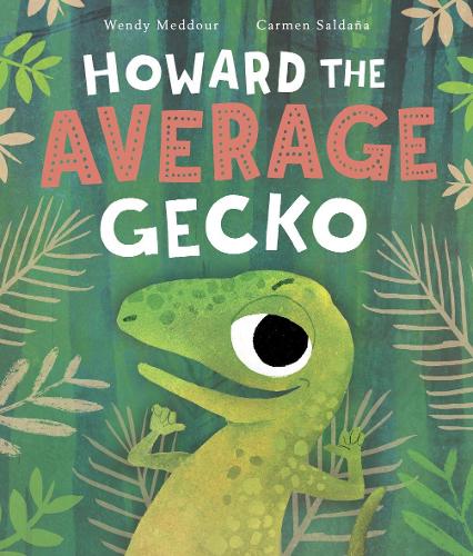 Бумажная книга «Howard the Average Gecko», автор Венди Меддур - фото №1