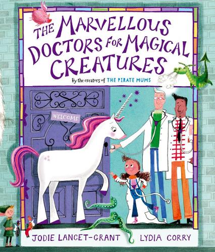 Паперова книга «The Marvellous Doctors for Magical Creatures», автор Джоді Ланцет-Грант - фото №1