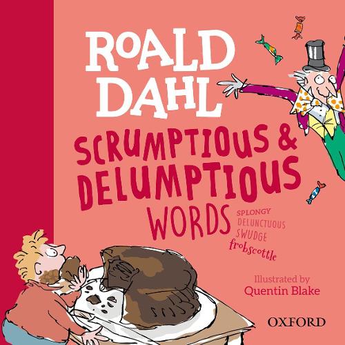 Паперова книга «Roald Dahl's Scrumptious and Delumptious Words», автор Кей Вудворд - фото №1