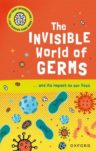 Бумажная книга «Very Short Introductions for Curious Young Minds: The Invisible World of Germs», автор Изабель Томас - фото №1