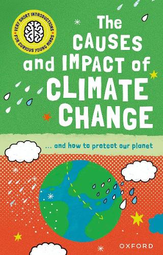 Бумажная книга «Very Short Introduction for Curious Young Minds: The Causes and Impact of Climate Change», автор Клайв Гиффорд - фото №1
