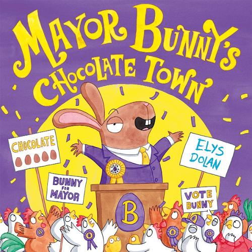 Паперова книга «Mayor Bunny's Chocolate Town», автор Еліс Долан - фото №1