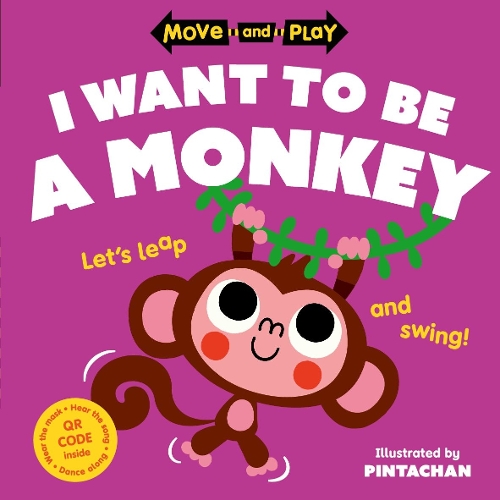 [object Object] «Move and Play: I Want to Be a Monkey», автор Oxford Children's Books - фото №1