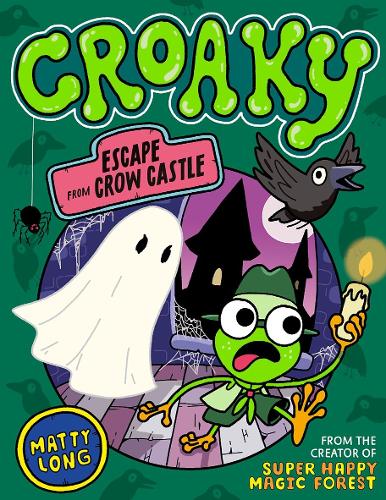 Бумажная книга «Croaky: Escape from Crow Castle», автор Мэтти Лонг - фото №1