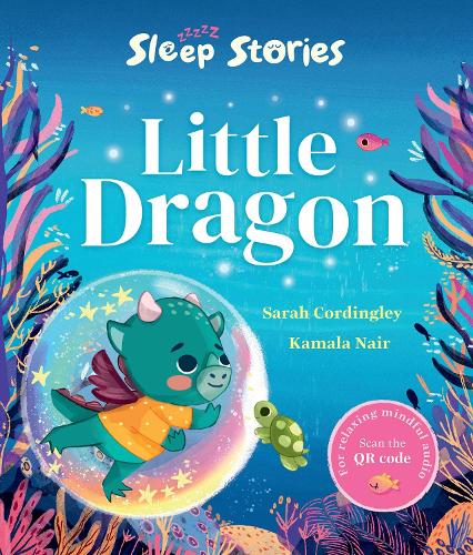 Бумажная книга «Sleep Stories: Little Dragon», автор Сара Кордингли - фото №1