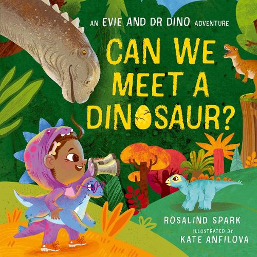 Бумажная книга «Evie and Dr Dino: Can We Meet a Dinosaur?», автор Розалинд Спарк - фото №1