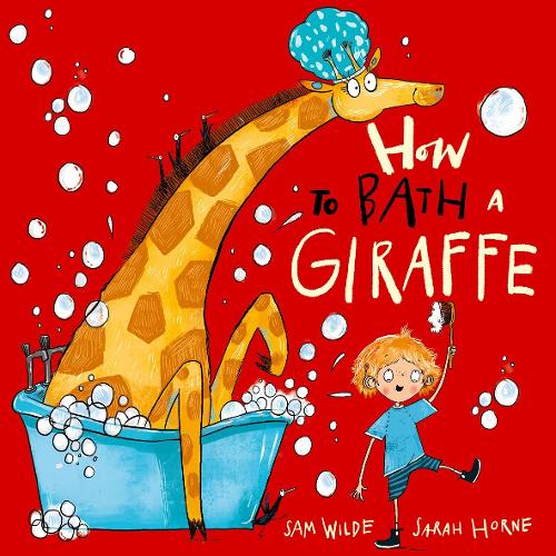 Бумажная книга «How to Bath a Giraffe», автор Сэм Уайлд - фото №1