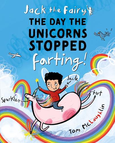 Паперова книга «Jack the Fairy: The Day the Unicorns Stopped Farting», автор Том Маклафлін - фото №1