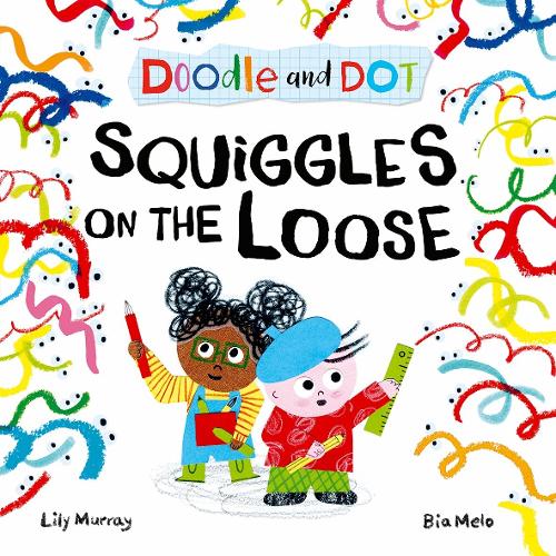 Паперова книга «Doodle and Dot: Squiggles on the Loose», автор Лілі Мюррей - фото №1