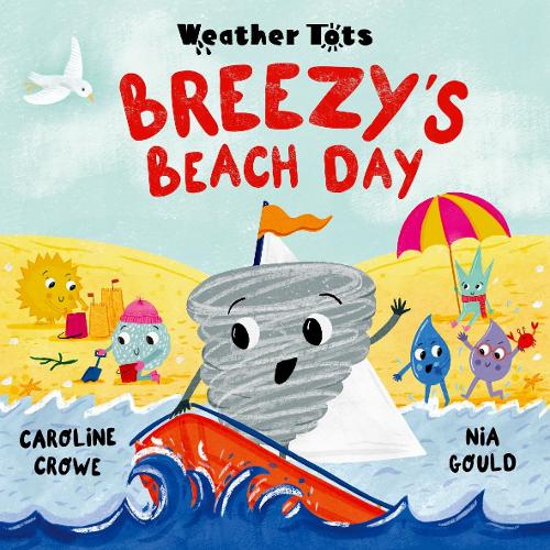 Бумажная книга «Weather Tots: Breezy's Beach Day», автор Кэролайн Кроу - фото №1