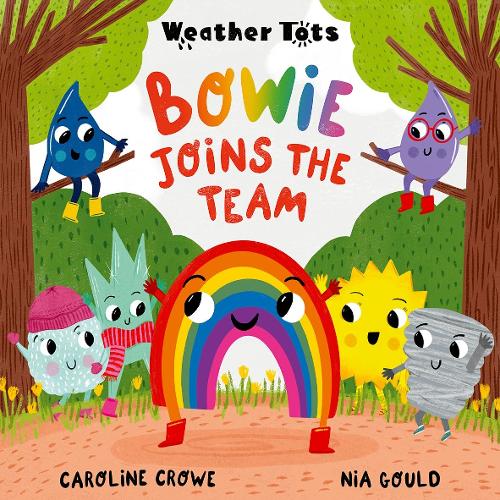Бумажная книга «Weather Tots: Bowie Joins the Team», автор Кэролайн Кроу - фото №1