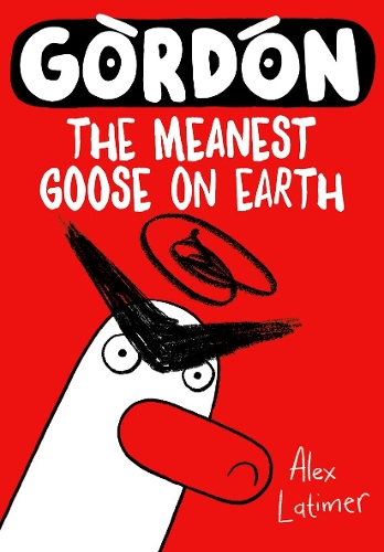 Паперова книга «Gordon the Meanest Goose on Earth», автор Алекс Латімер - фото №1