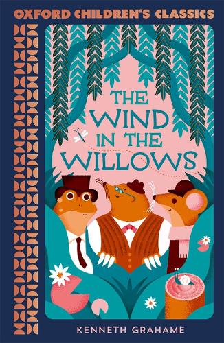 Бумажная книга «Oxford Children's Classics: The Wind in the Willows», автор Кеннет Грэм - фото №1