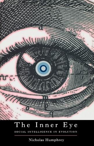 Бумажная книга «The Inner Eye: Social Intelligence in Evolution», автор Николас Хамфри - фото №1