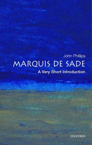 Бумажная книга «The Marquis de Sade: A Very Short Introduction», автор Джон Филлипс - фото №1