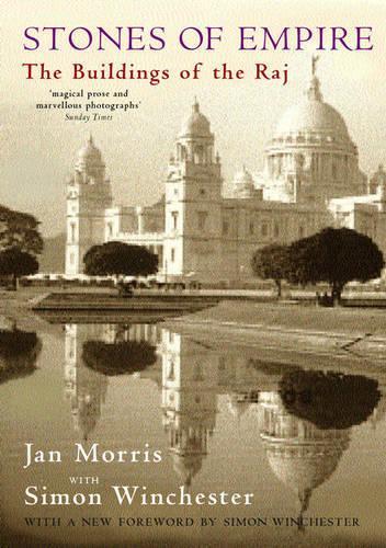Бумажная книга «Stones of Empire: The Buildings of the Raj», автор Ян Моррис - фото №1