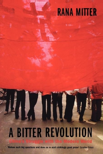 Паперова книга «A Bitter Revolution: China's Struggle with the Modern World», автор Рана Міттер - фото №1