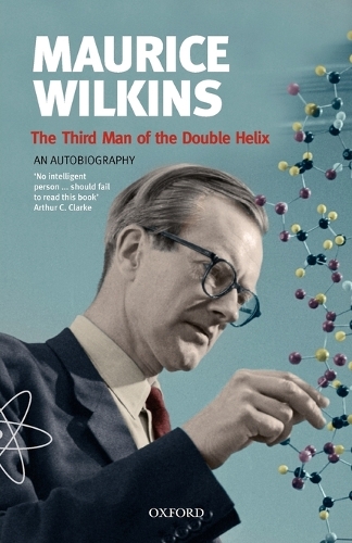 [object Object] «Maurice Wilkins: The Third Man of the Double Helix: An Autobiography», автор Моріс Вілкінс - фото №1