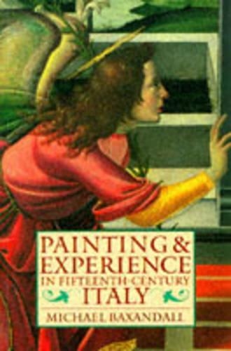 Paper book «Painting and Experience in Fifteenth-Century Italy: A Primer in the Social History of Pictorial Style», author Michael Baxandall - фото №1