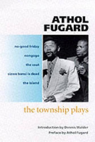 Бумажная книга «The Township Plays: No-Good Friday; Nongogo; The Coat; Sizwe Bansi is Dead; The Island», автор Атол Фугард - фото №1