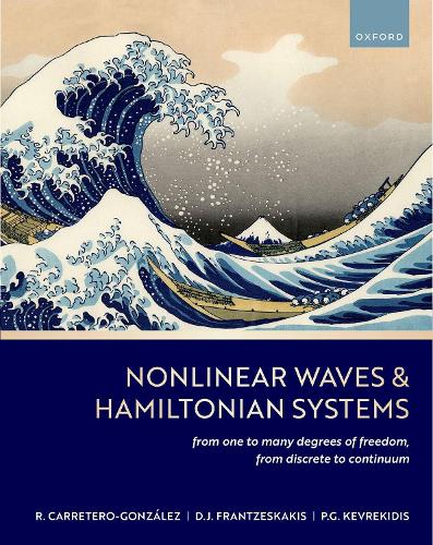 Паперова книга «Nonlinear Waves & Hamiltonian Systems: From One To Many Degrees of Freedom, From Discrete To Continuum», авторів Дімітріос Я. Францескакіс, Панайотіс Г. Кеврекідіс, Рікардо Карретеро-Гонсалес - фото №1