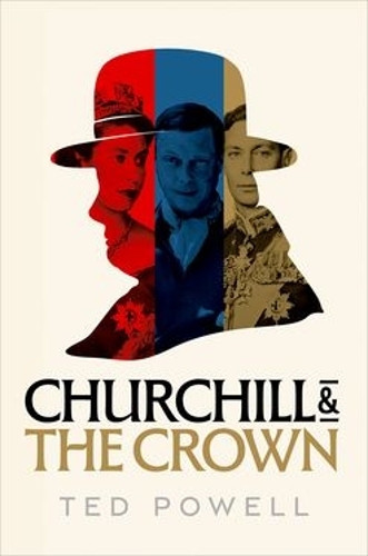 Бумажная книга «Churchill and the Crown», автор Тед Пауэлл - фото №1