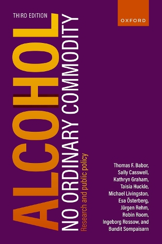 Бумажная книга «Alcohol: No Ordinary Commodity: Research and public policy», авторов Бундит Сорнпайсарн, Эса Остерберг, Кэтрин Грэм, Робин Рум - фото №1