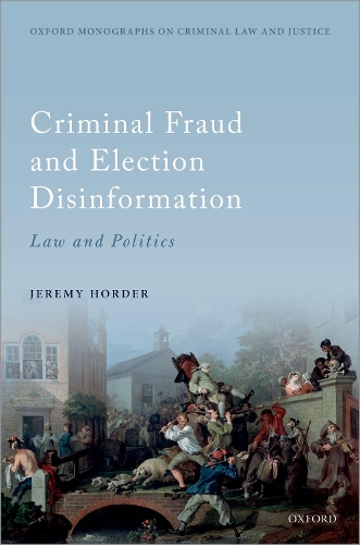Паперова книга «Criminal Fraud and Election Disinformation: Law and Politics», автор Джеремі Хордер - фото №1