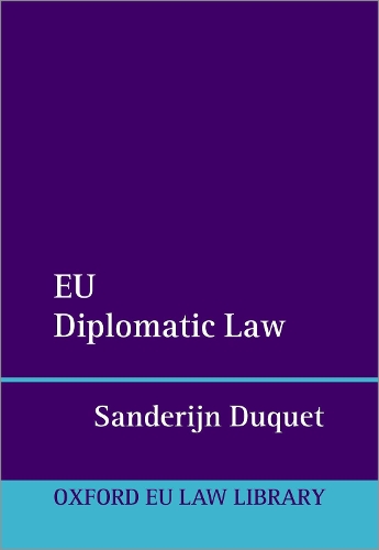 Бумажная книга «EU Diplomatic Law», автор Сандерейн Дюке - фото №1