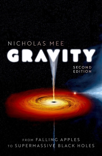 Бумажная книга «Gravity: From Falling Apples to Supermassive Black Holes», автор Николас Ми - фото №1