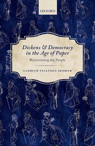 Бумажная книга «Dickens and Democracy in the Age of Paper: Representing the People», автор Каролин Велленга Берман - фото №1