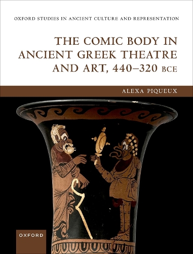 Бумажная книга «The Comic Body in Ancient Greek Theatre and Art, 440-320 BCE», автор Алекса Пико - фото №1