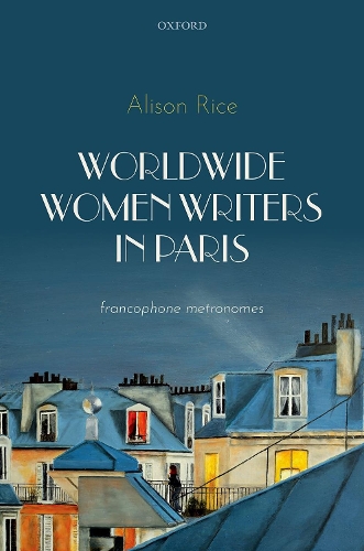 Бумажная книга «Worldwide Women Writers in Paris: Francophone Metronomes», автор Элисон Райс - фото №1