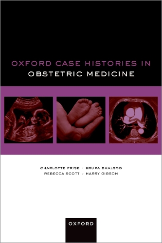 Паперова книга «Oxford Case Histories in Obstetric Medicine», автор Ребекка Скотт - фото №1