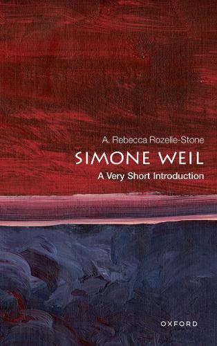 Бумажная книга «Simone Weil: A Very Short Introduction», автор А. Ребекка Розель-Стоун - фото №1