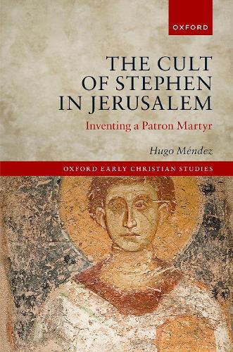 Бумажная книга «The Cult of Stephen in Jerusalem: Inventing a Patron Martyr», автор Хьюго Мендес - фото №1