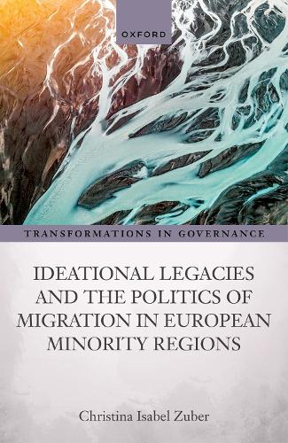 [object Object] «Ideational Legacies and the Politics of Migration in European Minority Regions», автор Кристина Изабель Зубер - фото №1