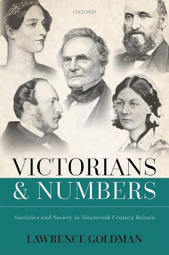 Бумажная книга «Victorians and Numbers: Statistics and Society in Nineteenth Century Britain», автор Лоуренс Голдман - фото №1