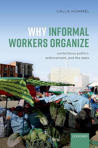 Бумажная книга «Why Informal Workers Organize: Contentious Politics, Enforcement, and the State», автор Калла Хаммель - фото №1