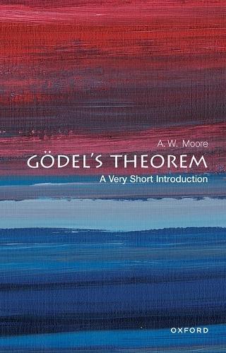 [object Object] «Gödel's Theorem: A Very Short Introduction», автор А. В. Мур - фото №1